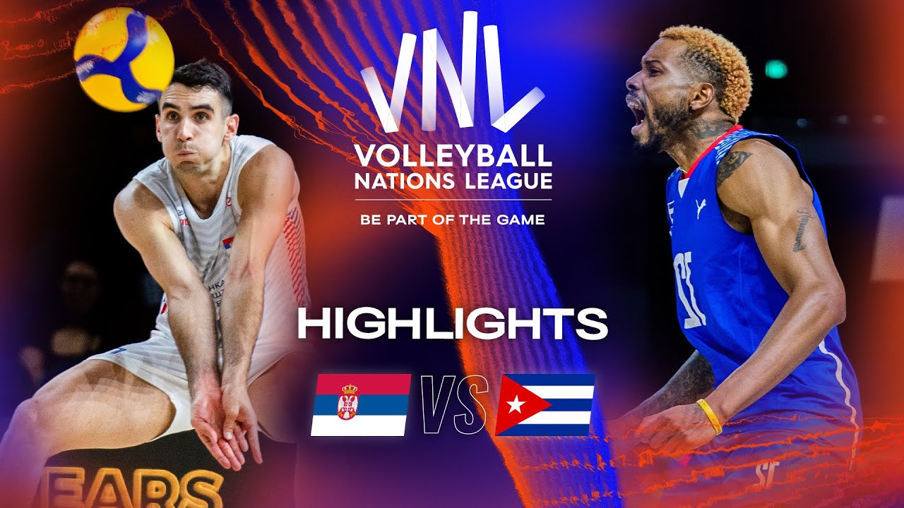 Srb Vs Cub Highlights Week Men S Vnl