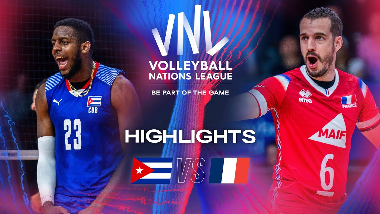 CUB Vs FRA Highlights Week 2 Men S VNL 2024