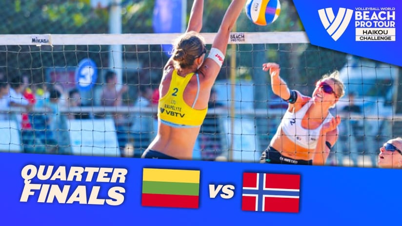 Paulikiene/Raupelyte vs. Helland-Hansen/Olimstad Quarter Finals Highlights Haikou 2023 #BeachProTour