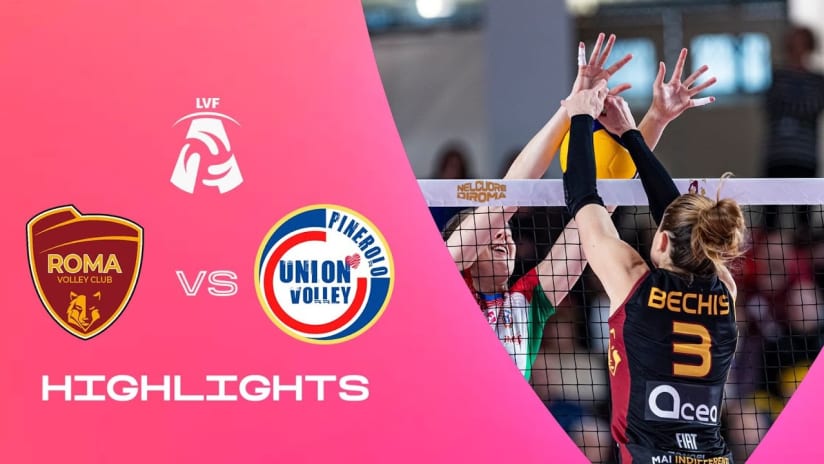 Roma vs. Pinerolo | Highlights | LVF A1 | 7a Giornata - Ritorno