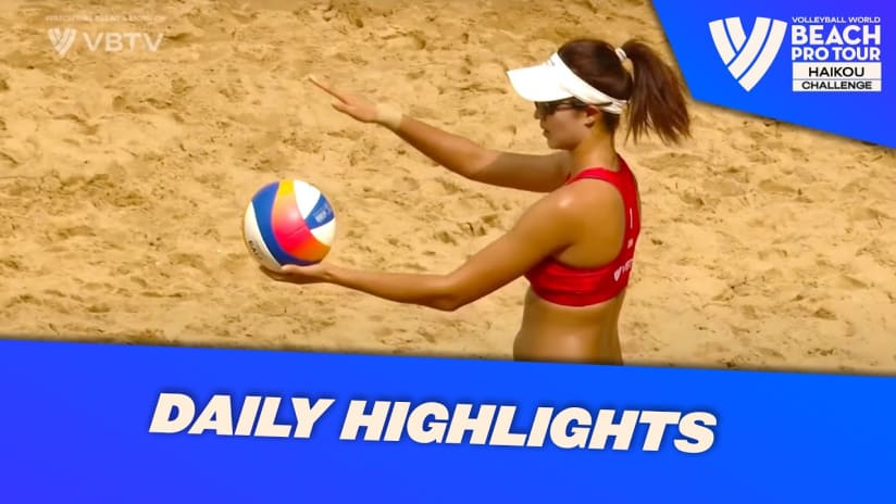 Daily Highlights Women's - Day 1 | Highlights Haikou 2023 #BeachProTour