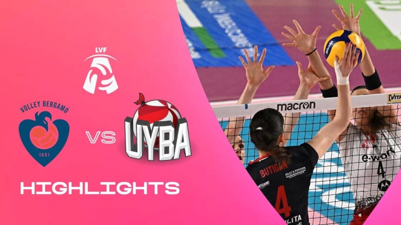 Bergamo vs. Busto Arsizio  | Highlights | LVF A1 | 11a Giornata - Ritorno