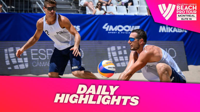 Daily Highlights Men's - Day 1 | Highlights Montréal 2023 #BeachProTour