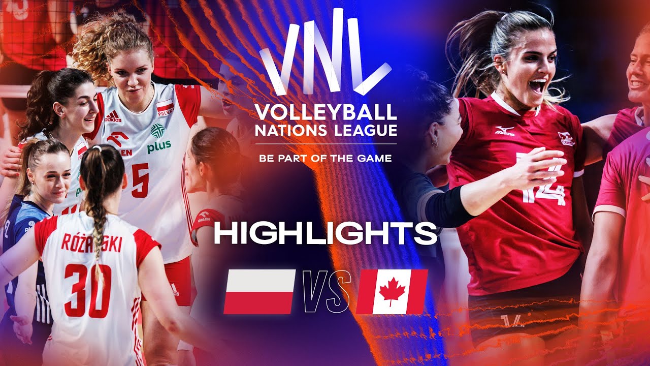 POL Vs CAN Highlights Week Women S VNL Volleyballworld Com